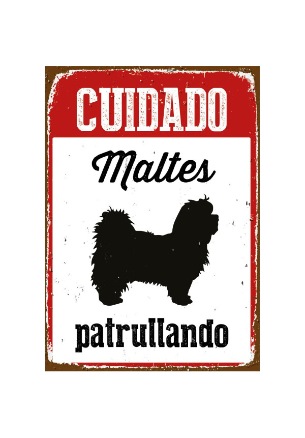 Señal A5 Metálica 'Cuidado Maltés Patrullando'